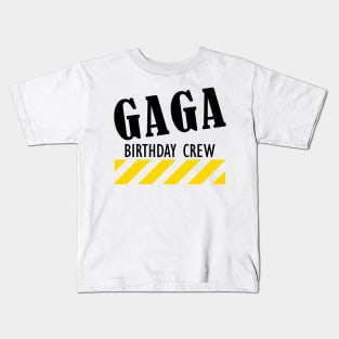 Gaga Birthday Crew Kids T-Shirt